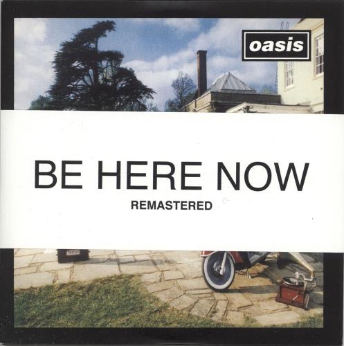 Be Here Now Remaster