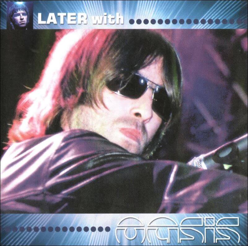 Later with... Oasis (Ignition Recordings, IRC 2000)