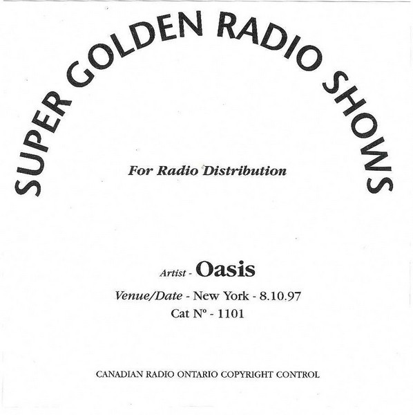 Super Golden Radio Shows - Oasis at the Hammerstein Ballroom