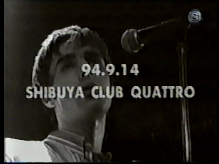 Oasis at Quattro; Tokyo, Japan - September 14, 1994