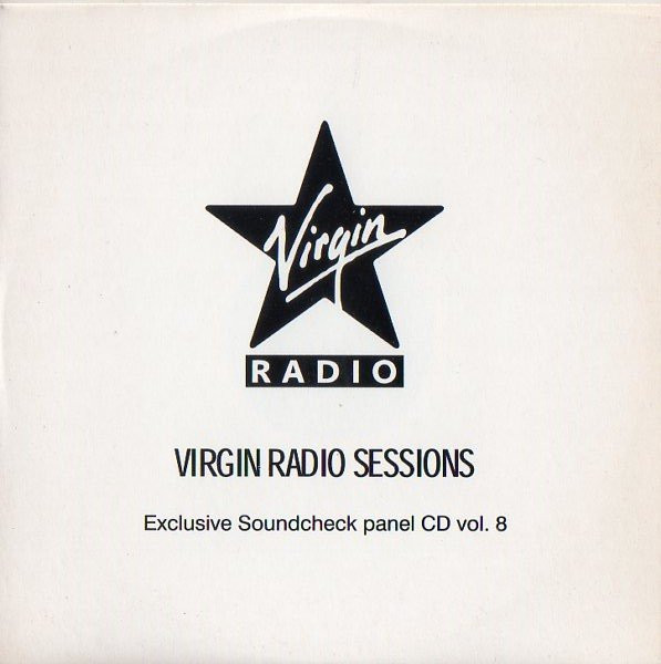 Virgin Radio Sessions: Exclusive Soundcheck Panel CD Vol. 8