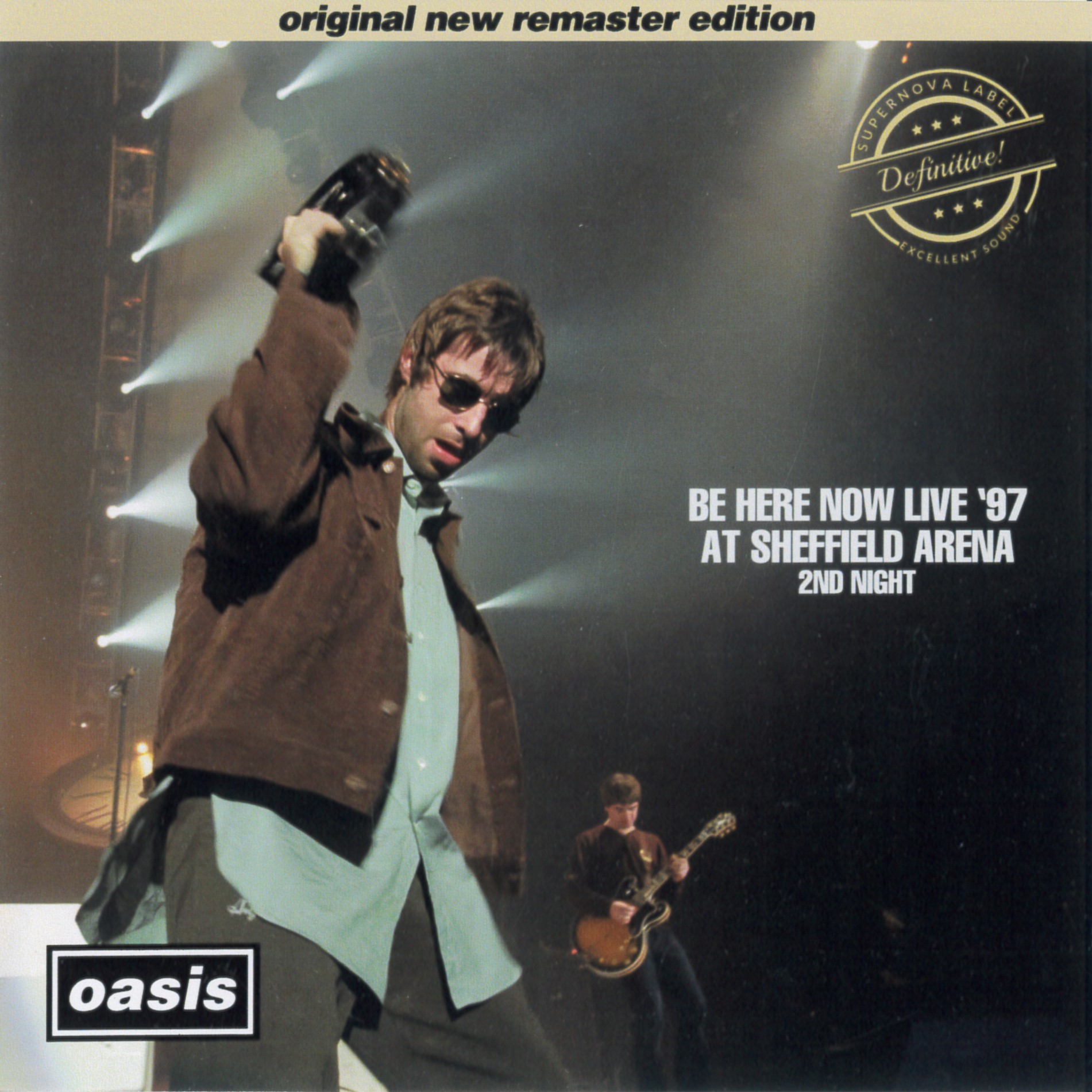 Be Here Now Live '97 at Sheffield Arena 2nd Night (Supernova Label, SNV-008)