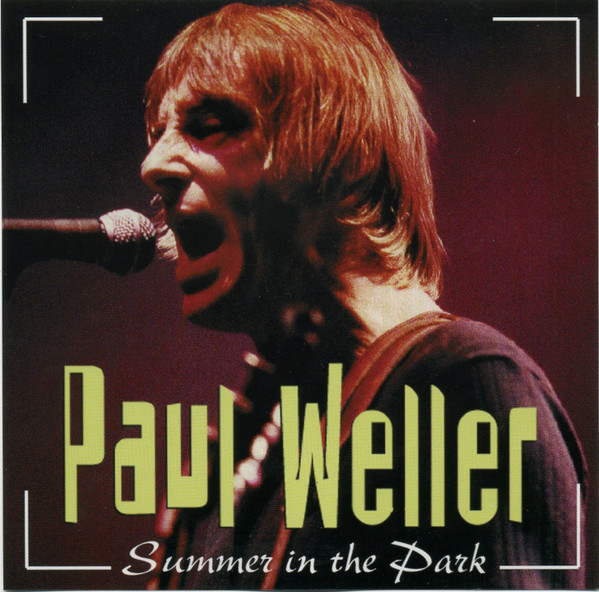Paul Weller: Summer in the Park (Switch On, SO-9802)
