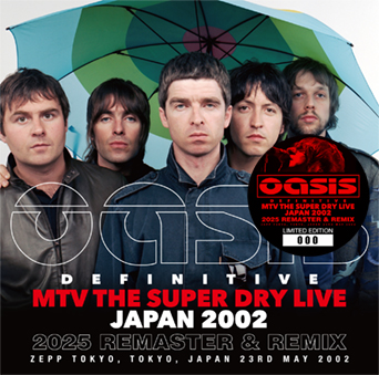 Definitive MTV The Super Dry Live Japan 2002: 2025 Remaster & Remix (Wardour 676)